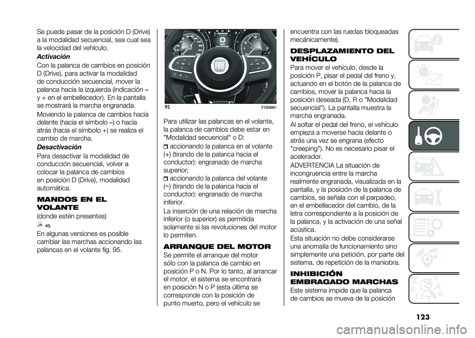 FIAT 500X 2020  Manual de Empleo y Cuidado (in Spanish) ����>� ����� ��	��	� �� ��	 �������� � �0������3
�	 ��	 �
���	����	� ���������	��  ���	 ���	� ���	
��	 ��������	� ��� ���������