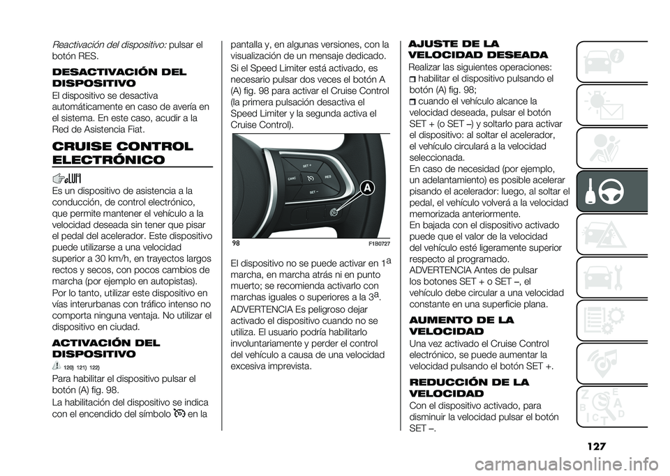 FIAT 500X 2020  Manual de Empleo y Cuidado (in Spanish) ���
���	�����	���� ��� ������������.�����	� ��
����� ��(�>�
���
���������� ���
���
��	�
�����	
�(� ����������� �� ����	�