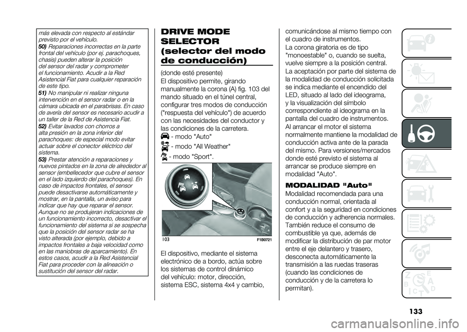 FIAT 500X 2020  Manual de Empleo y Cuidado (in Spanish) ����
�� �����	��	 ��� �������� �	� �������	�
�������� ��� �� ���������
��!�����	��	������ ����������	� �� ��	 ��	���
��