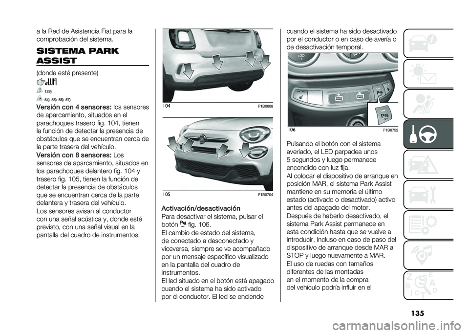FIAT 500X 2020  Manual de Empleo y Cuidado (in Spanish) ����	 ��	 ��� �� �:���������	 ���	� ��	��	 ��	
���
�����	���� ��� ������
�	�
�
��
���� ����
��
�
��
�
�0����� ����# ���������3
�A�