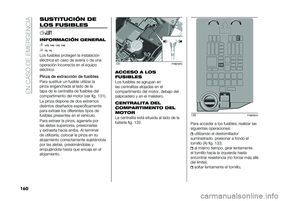 FIAT 500X 2020  Manual de Empleo y Cuidado (in Spanish) ��(�2��+�:�>�1���(��(�*�(��=�(�2�+�@�:
��	� �
��
�������� ��
��	�
 ���
��
���
����	������� �������
�A�F�>�7 �A�F�F�7 �A�F��7 �A�F�E�7
�B�>�7 �B�F�7
��� �