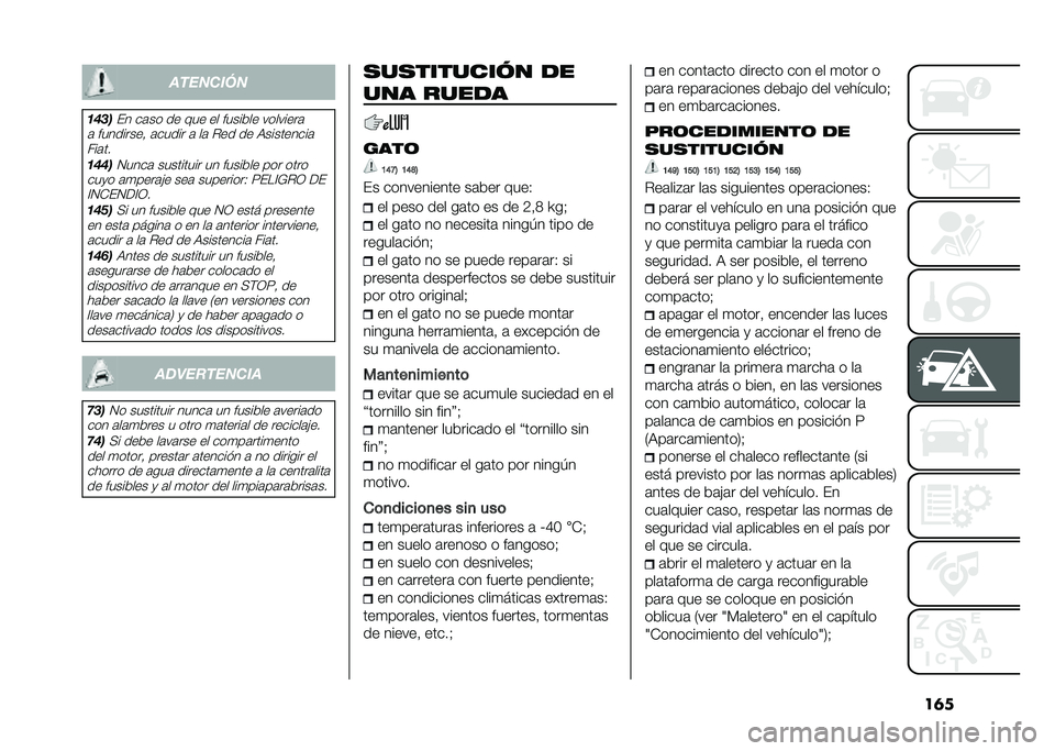 FIAT 500X 2020  Manual de Empleo y Cuidado (in Spanish) ��	���������
�����(� ��	�� �� ��� �� ������� ��������	
�	 ���������  �	����� �	 ��	 ��� �� �:���������	 ���	��
�����2����	 