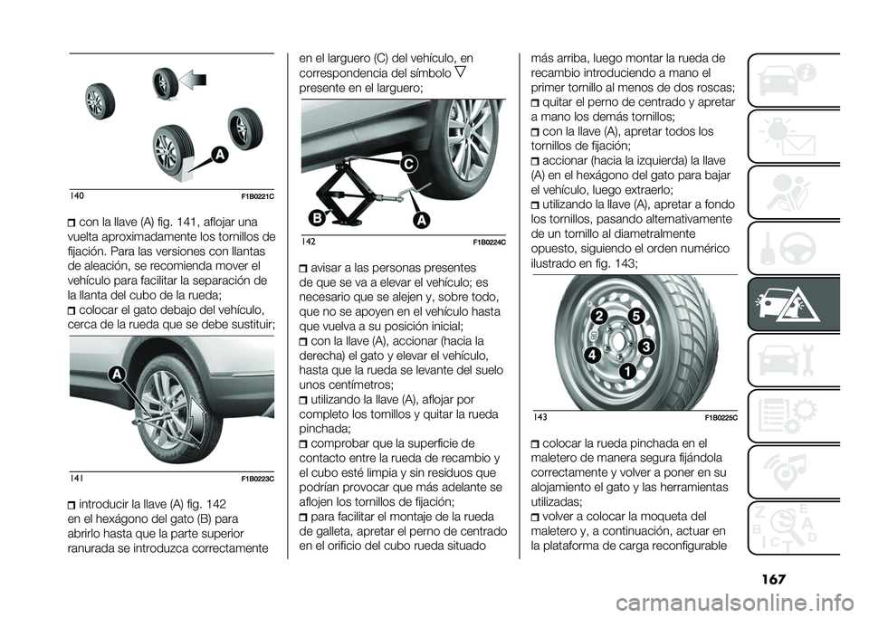 FIAT 500X 2020  Manual de Empleo y Cuidado (in Spanish) ��	�
���
��A�1��=�=�A���� ��	 ���	�� �0�:�3 ���� �C�E�C�  �	����!�	� ���	
������	 �	������
�	��	�
���� ��� ��������� ��
���!�	����� �8�	��