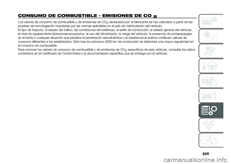 FIAT 500X 2020  Manual de Empleo y Cuidado (in Spanish) ���
��	��
���	 �� ��	��
��
���
�� �7 ����
��	���
 �� ��	
�Q��� ��	����� �� ������
� �� ���
�������� �
 �� ��
������� �� �+�1
�5����