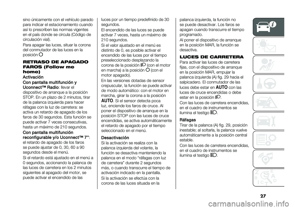 FIAT 500X 2020  Manual de Empleo y Cuidado (in Spanish) ��
���� �/����	�
���� ��� �� �������� ��	��	��
��	��	 ������	� �� ����	�����	�
����� ���	���
�	�� �� ���������� ��	� ����
�	�