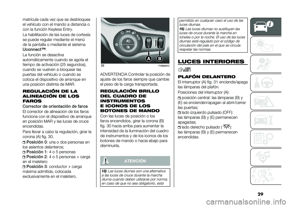 FIAT 500X 2020  Manual de Empleo y Cuidado (in Spanish) ���
�	�������	 ��	��	 ���" ��� �� ����������	
�� �������� ��� �� �
�	��� �	 �����	����	 �
��� ��	 ������� �B��
���� �(����
�
��