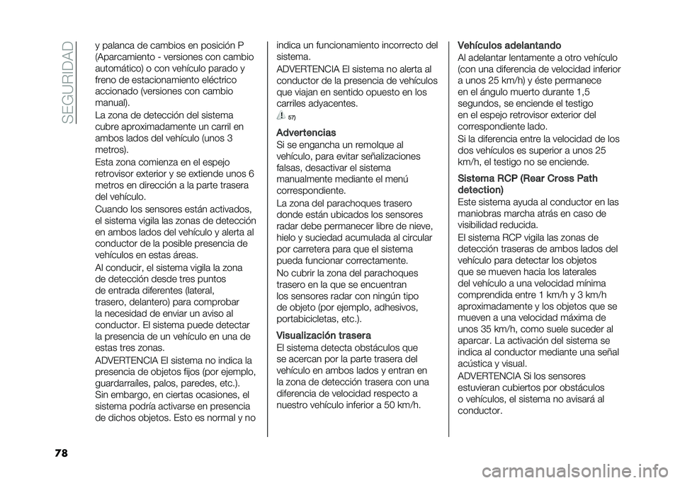 FIAT 500X 2020  Manual de Empleo y Cuidado (in Spanish) ��>�(�=�?��@��:�
�
� �
 ��	��	���	 �� ��	�
���� �� �������� �8
�0�:��	���	�
����� �U ��������� ��� ��	�
���
�	����
������3 � ��� �����