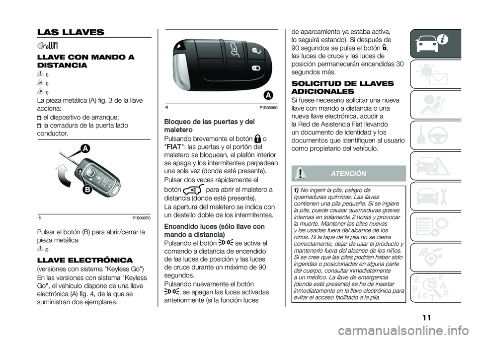 FIAT 500X 2021  Manual de Empleo y Cuidado (in Spanish) �����
 ������
����� ��	� �����	 �
���
������
�A�7
�A�7
�A�7
��	 ����"�	 �
�������	 �0�:�3 ���� �H �� ��	 ���	��
�	������	�. �� ��������