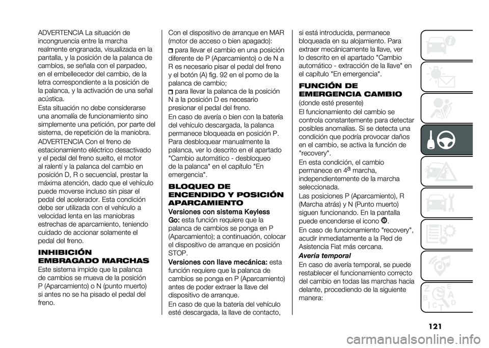 FIAT 500X 2021  Manual de Empleo y Cuidado (in Spanish) ����:��;�(��)�(�2�+�@�: ��	 �����	���� ��
�������������	 ����� ��	 �
�	����	
���	��
���� �����	��	��	�  �����	���"�	��	 �� ��	
��	���	��