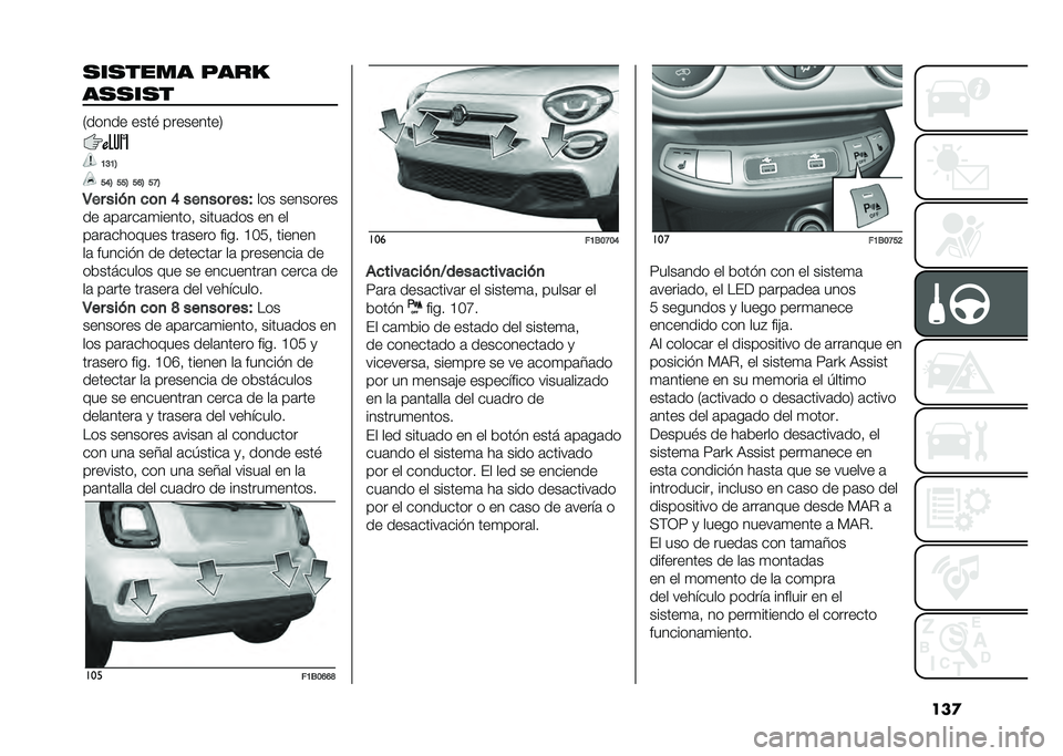 FIAT 500X 2021  Manual de Empleo y Cuidado (in Spanish) ���
�
��
���� ����
��
�
��
�
�0����� ����# ���������3
�A�>�A�7
��E�7 ���7 ��F�7 ��B�7
�5�� ��� �
 �
�	�
 �E ���
��	� ��� ��� ��������
�� �	�