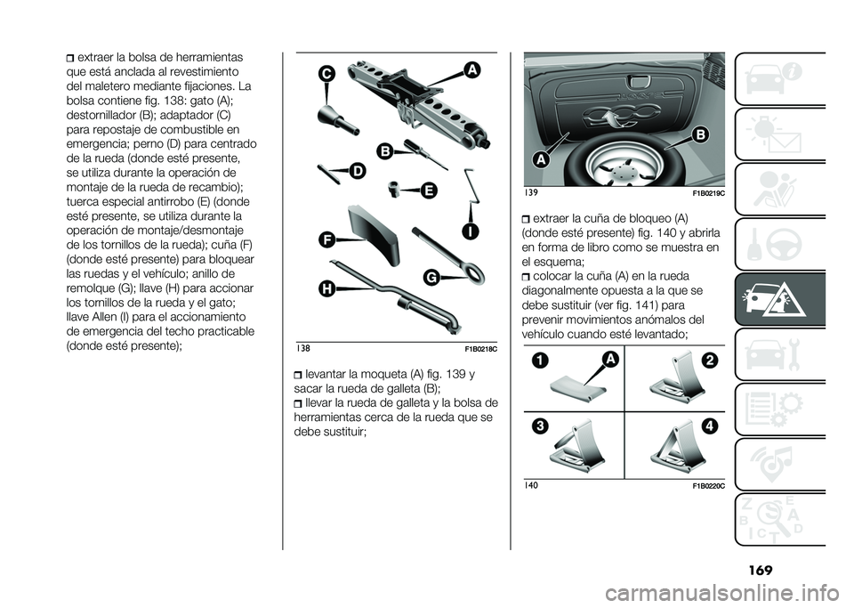 FIAT 500X 2021  Manual de Empleo y Cuidado (in Spanish) ��	������	�� ��	 �����	 �� �����	�
�����	�
��� ���� �	����	��	 �	� ��������
�����
��� �
�	������ �
����	��� ���!�	������� ��	
�