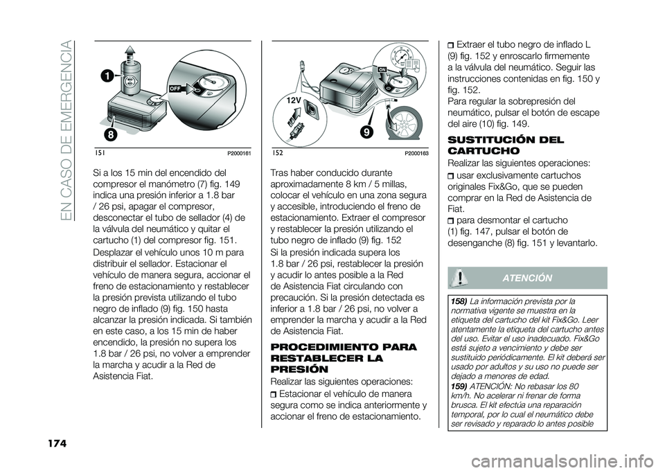 FIAT 500X 2021  Manual de Empleo y Cuidado (in Spanish) ��(�2��+�:�>�1���(��(�*�(��=�(�2�+�@�:
��
� ���
�,�=����A�F�A
�>� �	 ��� �C�$ �
�� ��� ��������� ���
���
������ �� �
�	���
���� �0�N�3 ���� �C�E�
