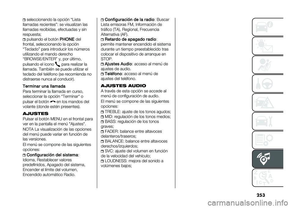 FIAT 500X 2021  Manual de Empleo y Cuidado (in Spanish) �������������	��� ��	 ������ �Q�����	
���	�
�	��	� ����������R�. �� �����	���"�	� ��	�
���	�
�	��	� ��������	��  �������	��	� �
 �