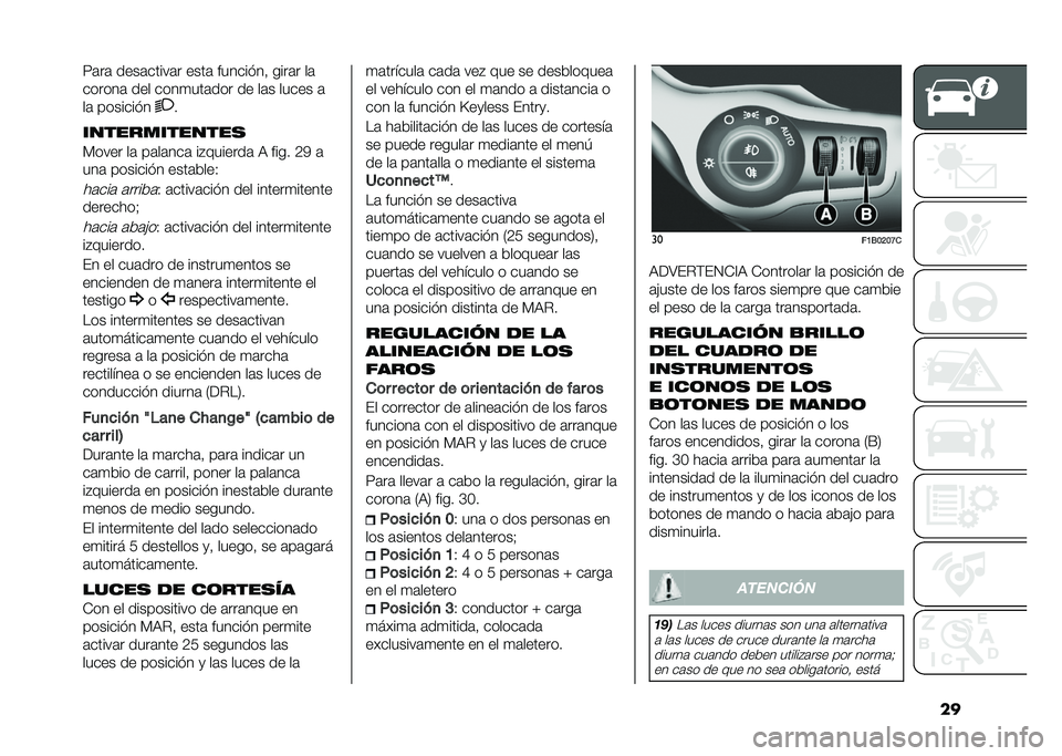 FIAT 500X 2021  Manual de Empleo y Cuidado (in Spanish) ���8�	��	 ����	�����	� ����	 ��������  ����	� ��	
������	 ��� ����
���	��� �� ��	� ����� �	
��	 ��������
�
�������������
�*��