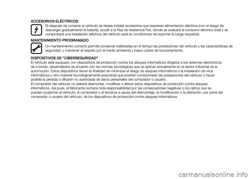 FIAT 500X 2021  Manual de Empleo y Cuidado (in Spanish) �(����*�.�-�)�.�* ���8��/�-�)��.�*
�>� ������#� �� ���
���	� �� �������� �� �����	 �����	��	� �	��������� ��� ��������� �	���
����	