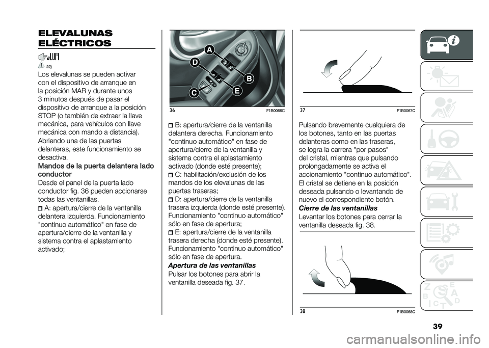 FIAT 500X 2021  Manual de Empleo y Cuidado (in Spanish) ������������
���������	�
�=�=�7
��� �����	����	� �� ������ �	�����	�
��� �� ����������� �� �	���	���� ��
��	 �������� �*