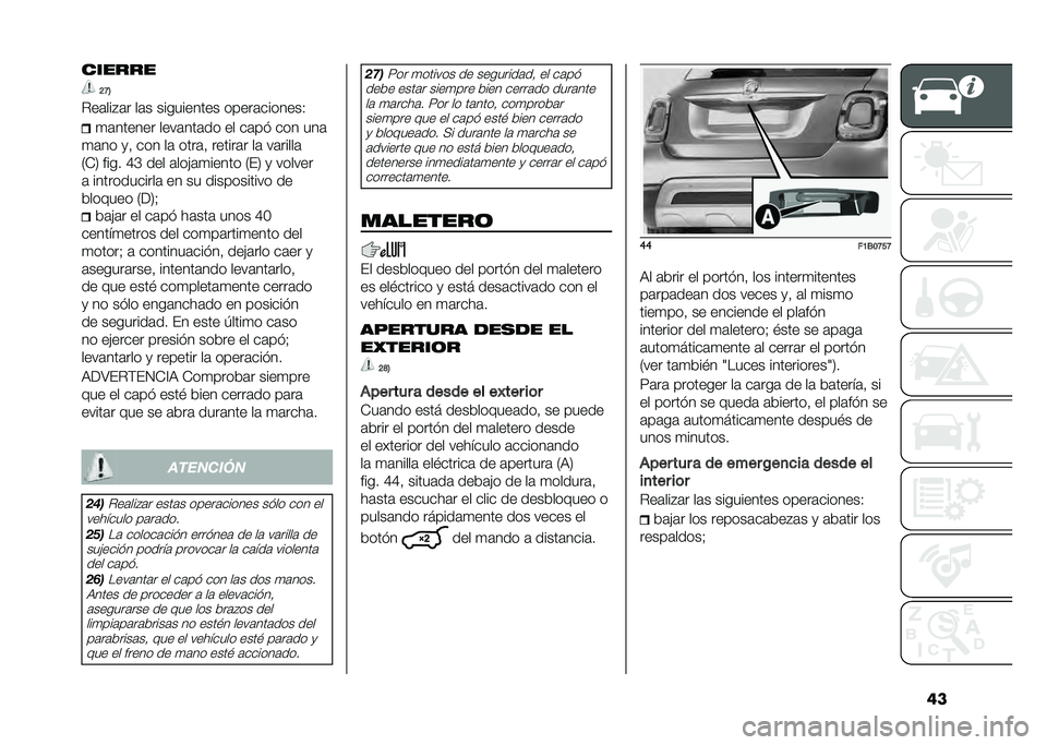 FIAT 500X 2021  Manual de Empleo y Cuidado (in Spanish) ��������
�=�B�7
���	���"�	� ��	� ���������� �����	�������. �
�	������ ����	���	�� �� ��	�� ��� ���	
�
�	�� �
�  ��� ��	 ����	�  ���
