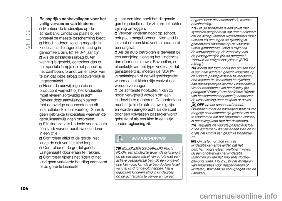 FIAT 500X 2020  Instructieboek (in Dutch) ��&�-�%�>�%�$�"�-�%�
��� �����	�� �
�! � � ���	������
�	���	 ���� ���
���
��
� ��� ���� ��	 ���	 � �
�	��� ��	
�7���	���
 �� ������
���	��