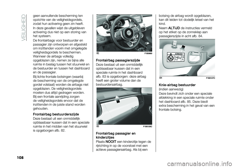 FIAT 500X 2020  Instructieboek (in Dutch) ��&�-�%�>�%�$�"�-�%�
���	 ���� ����������� �
������
���� �	��
�������	� ��� �� ��������������
�����
�����	 ��� ���	����
��� �