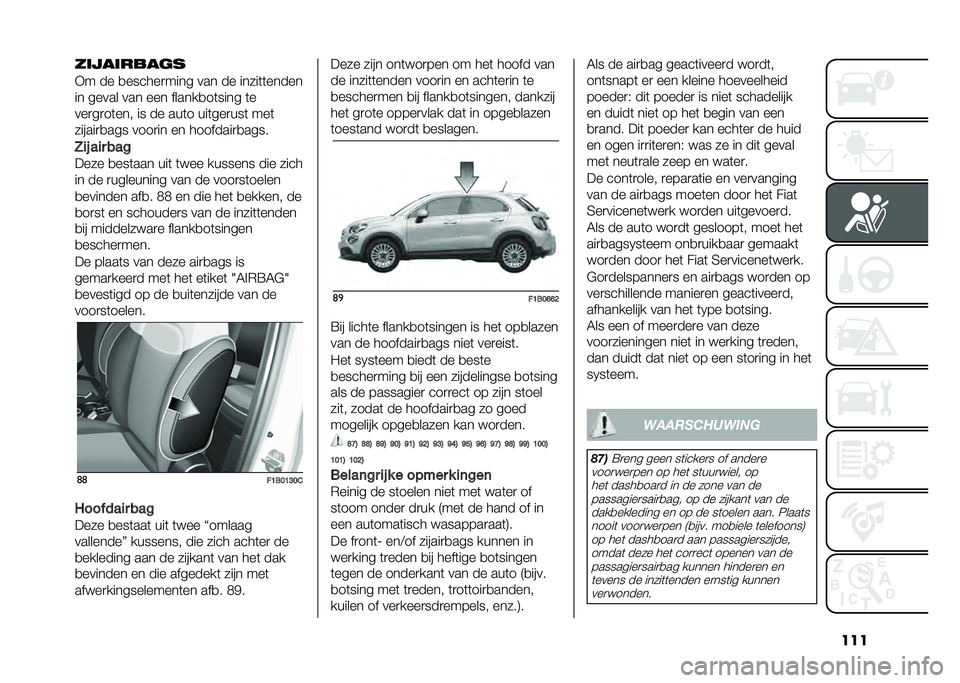 FIAT 500X 2020  Instructieboek (in Dutch) �����	�
��	�����
�+� �� �
������
���� ��� �� �����	�	�����
�� ����� ��� ��� ������
��	���� �	�
���
��
��	��� �� �� ���	� ���