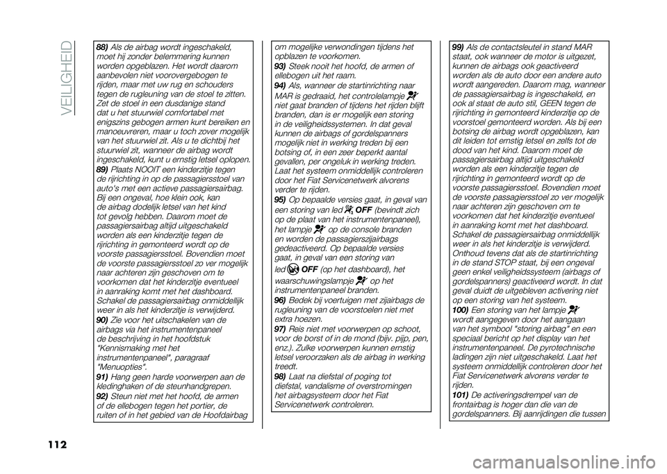FIAT 500X 2020  Instructieboek (in Dutch) ��&�-�%�>�%�$�"�-�%�
��� �#�#�
�6�� �� ���
�
�� ���
��	 �������������
����	 ��� ������
 �
�������
��� ������ ���
��� �����
������