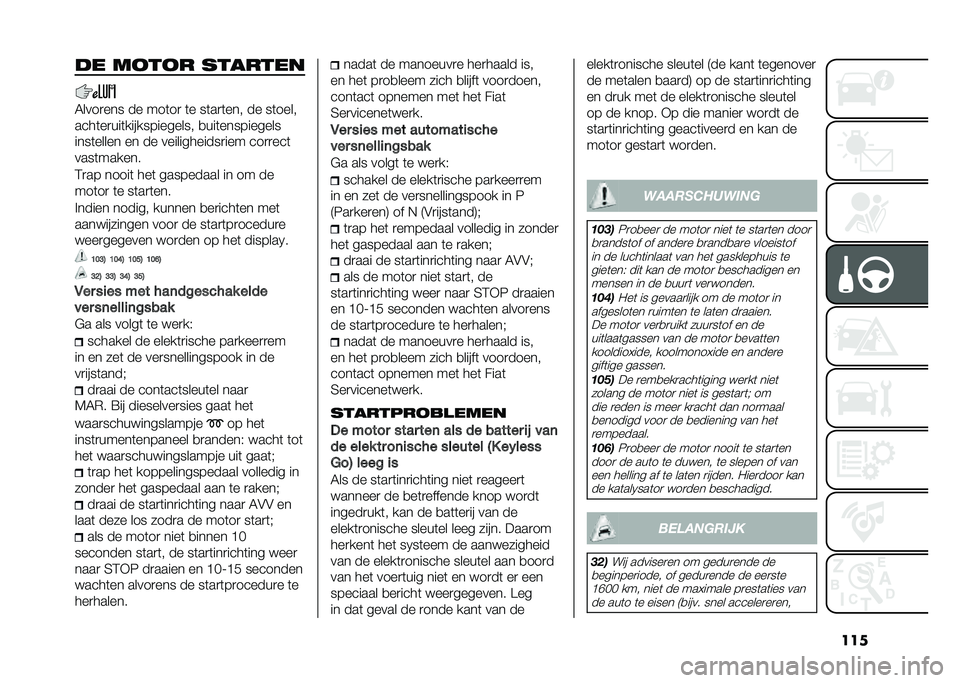FIAT 500X 2020  Instructieboek (in Dutch) ����� ��
��
� �������
�6����
��� �� ���	��
 �	� ��	��
�	��� �� ��	����
����	��
���	������������� �
���	����������
����	����
