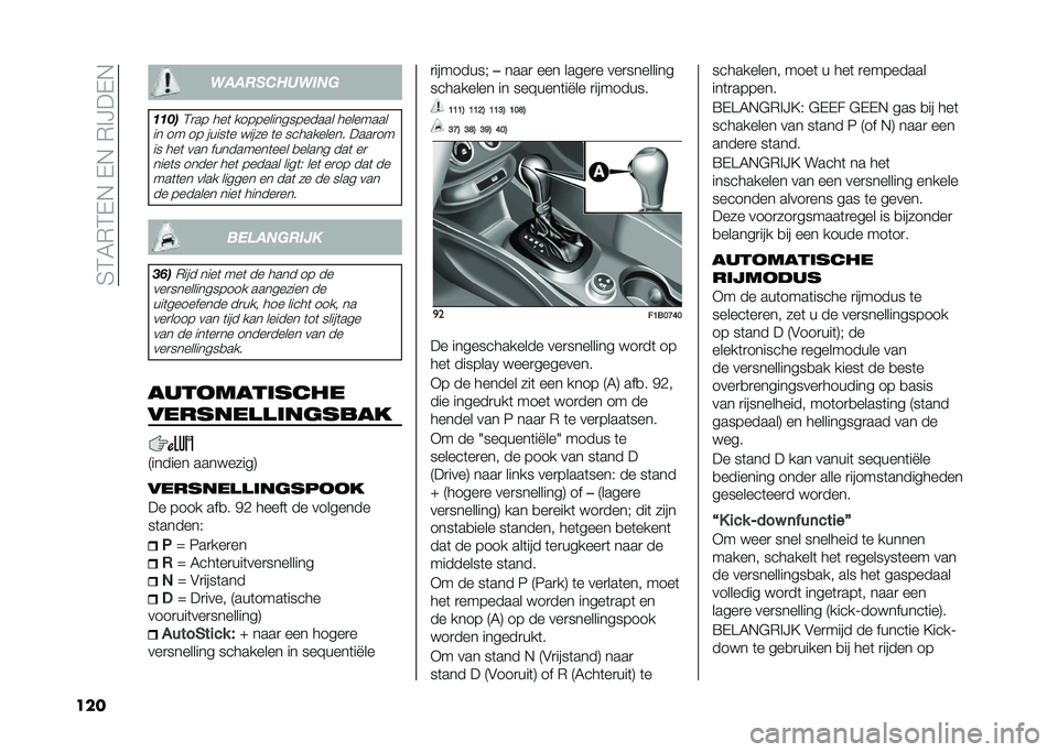 FIAT 500X 2020  Instructieboek (in Dutch) ��4�3�6�*�3�-�,��-�,��*�%�?��-�,
��� �
��������
���
���%�
�3�
�� ���	 ���������������� ��������
�� �� �� �����	� ����� �	� ������