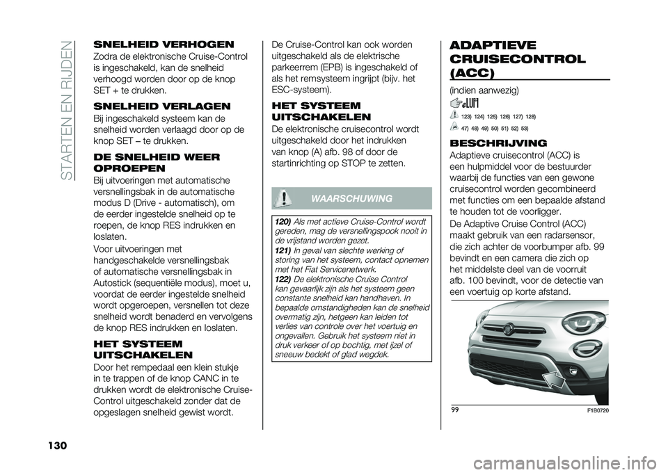 FIAT 500X 2020  Instructieboek (in Dutch) ��4�3�6�*�3�-�,��-�,��*�%�?��-�,
��� �������	� �����
���
�1���
� �� �����	�
������� �E�
�����;�E���	�
��
�� ������������� ��� �� ���