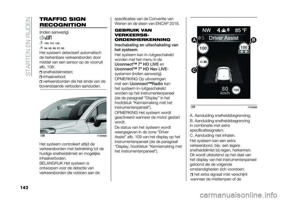 FIAT 500X 2020  Instructieboek (in Dutch) ��4�3�6�*�3�-�,��-�,��*�%�?��-�,
��� ������	� ��	��
����
���	��	�
�
�9������ ���������:
�B�?��4 �B�?�B�4 �B�?�>�4
�F�G�4 �F��4 �F�F�4 �F�C�4 �F�E�4
�"��	 ��0�
