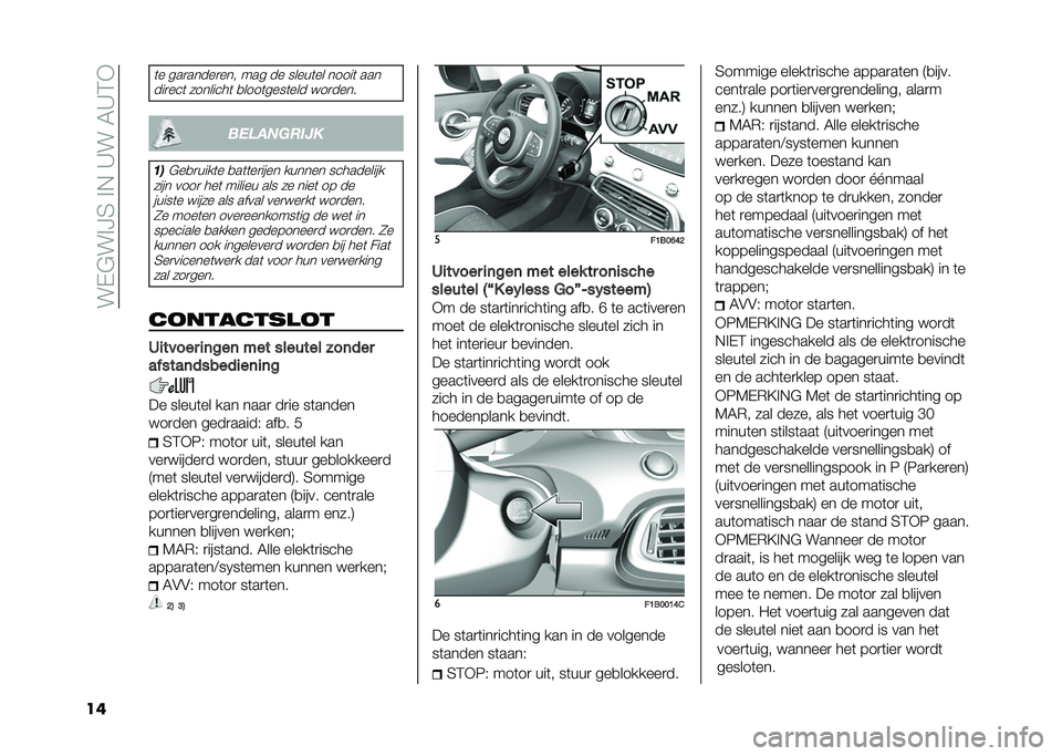 FIAT 500X 2020  Instructieboek (in Dutch) ���-�$��%�?�4��%�,��C���6�C�3�+
��
�	� ���
�����
��� ��� �� �����	�� �����	 ���
���
���	 ��������	 �
����	����	��� ���
���� �������
