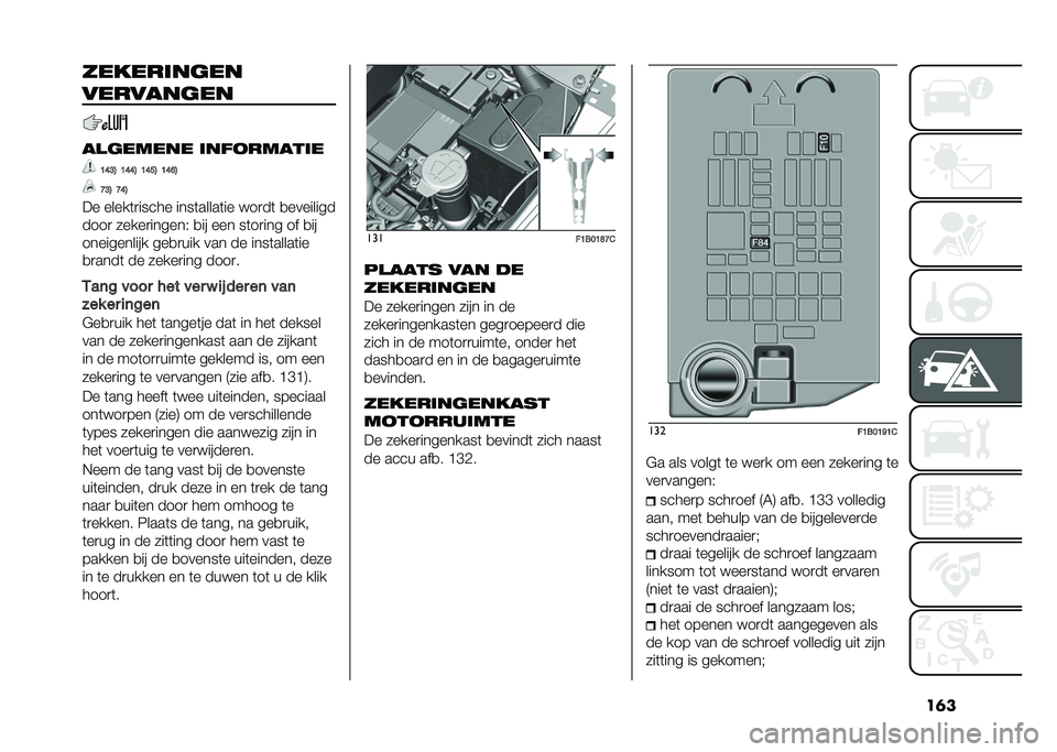 FIAT 500X 2020  Instructieboek (in Dutch) ���������	����
���������
�������� �	���
�����	�
�B�G�?�4 �B�G�G�4 �B�G��4 �B�G�F�4
�C�?�4 �C�G�4
�� �����	�
����� ����	�����	�� ���
��	 �
�