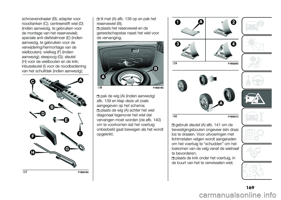 FIAT 500X 2020  Instructieboek (in Dutch) ���
����
�������
�����
 �9�=�:�5 �����	��
 ����

�����	����� �9�E�:�5 ����	�
���
��	���	 ���� �9��:
�9������ ��������� �	� ���
�
����