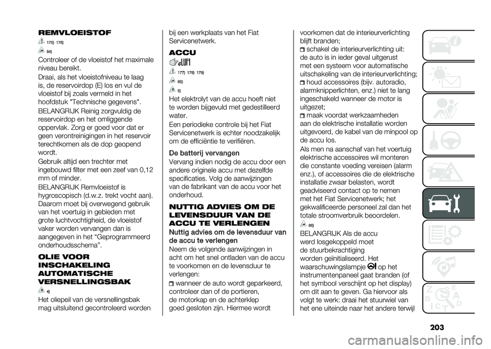 FIAT 500X 2020  Instructieboek (in Dutch) ���������
��	���
�
�B�C��4 �B�C�F�4
�E�G�4
�E���	�
�����
 �� �� �������	�� ���	 ��������
������ �
��
����	�
��
���� ��� ���	 �������