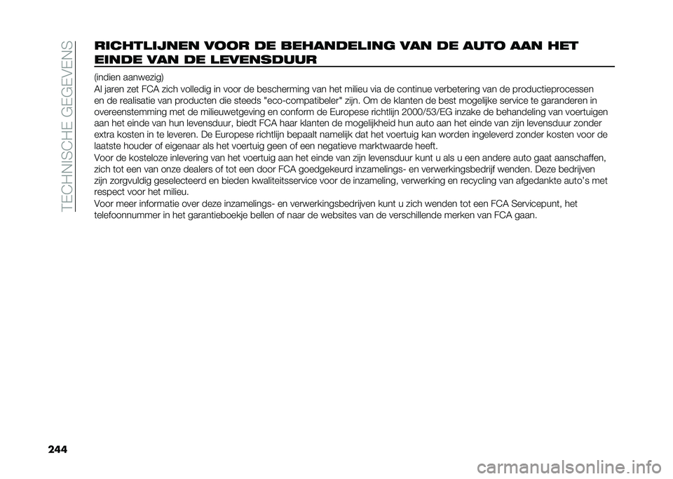 FIAT 500X 2020  Instructieboek (in Dutch) ��3�-�E�"�,�%�4�E�"�-��$�-�$�-�&�-�,�4
�����	�����	�
��� ��
�
� �� ���������	�� ��� �� ����
 ��� ���
��	��� ��� �� ����������
�9������
