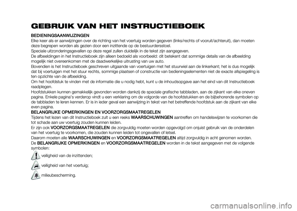 FIAT 500X 2020  Instructieboek (in Dutch) ������	� ��� ��� �	��������	���
��
��/�)��/�,��,�9�(�%�%�,�@��=�A��,�9�/�,
�-��� ����
 ��� ��
 ������������ ����
 �� �
����	��� ��� ��