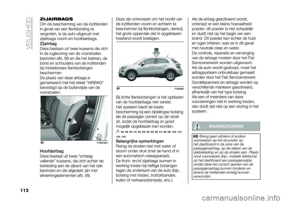 FIAT 500X 2021  Instructieboek (in Dutch) ���(�%�>�%�&�0�(�%�
��� ��	�
��	�����
�-� �� �
������
���� ��� �� �����	�	�����
�� ����� ��� ��� ������
��	���� �	�
���
��
��	��� 