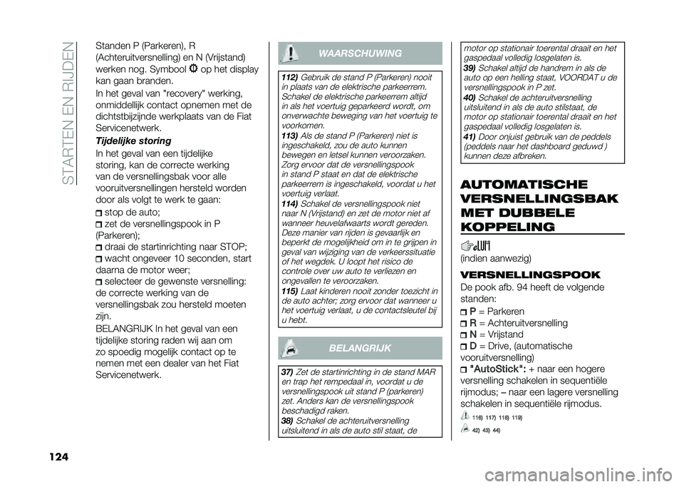 FIAT 500X 2021  Instructieboek (in Dutch) ��5�4�6�,�4�(�$��(�$��,�%�?��(�$
��� �5�	����� �8 �9�8��
���
���:� �,
�9�6���	��
���	���
���������: �� �$ �9��
����	����:
���
��� ���� �5�1��
���