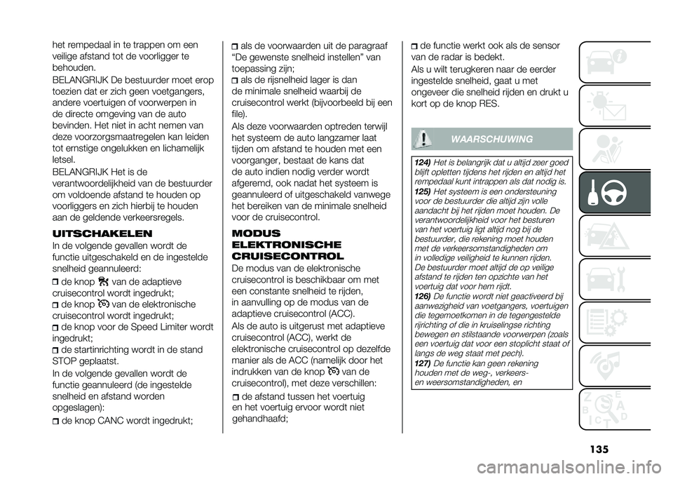 FIAT 500X 2021  Instructieboek (in Dutch) ������	 �
�������� �� �	� �	�
����� �� ���
������� ����	��� �	��	 �� ����
������
 �	�
�
��������
�=�(�>�6�$�&�,�%�?�@ �� �
���	���
��