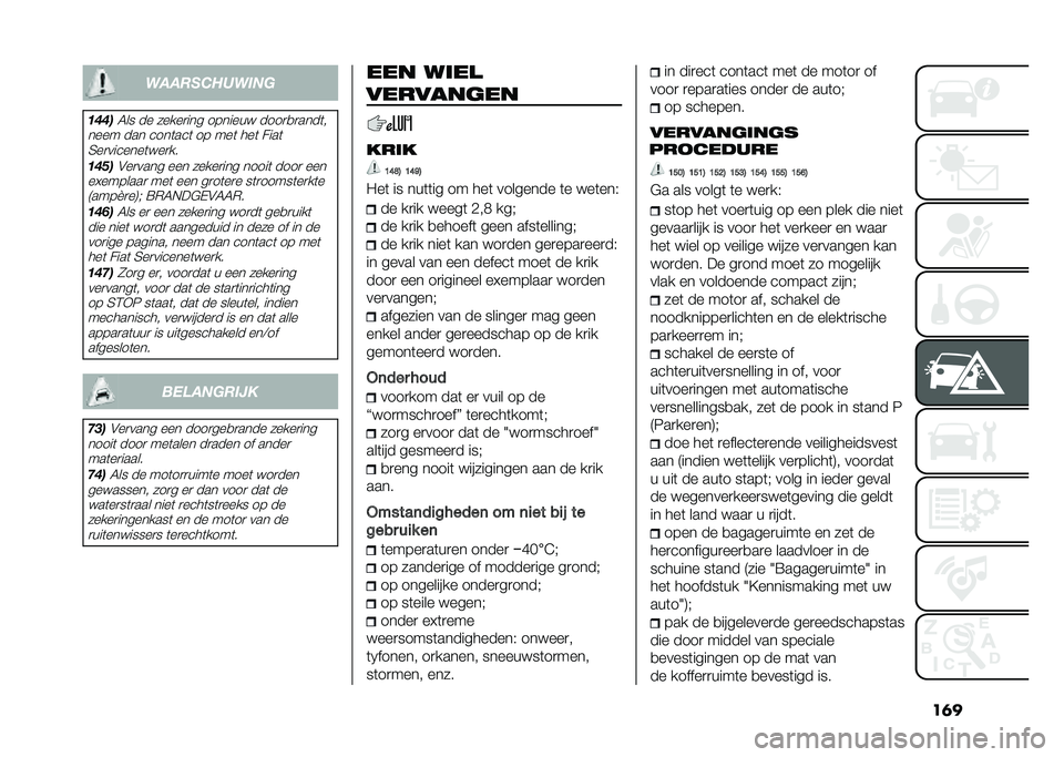 FIAT 500X 2021  Instructieboek (in Dutch) ���
�
��������
���
�����6�� �� �����
��� ������� ����
�
�
����	�
���� ��� ����	���	 �� ���	 ���	 ����	 �5��
�������	���
��
��