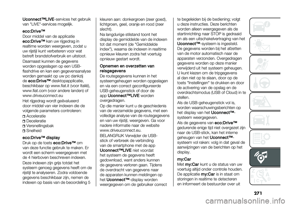 FIAT 500X 2021  Instructieboek (in Dutch) ����2���	�	����D�7��6�/
�;���
����� ���	 ���
�
���
��� �3�>�%��(�3�;���
����� ���������
����#�%� �
���D
����
 ������ ��� �� �������