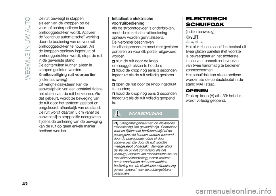 FIAT 500X 2021  Instructieboek (in Dutch) ���(�&��%�?�5��%�$��C���6�C�4�-
�� �� �
���	 �
������	 �� ��	�����
��� ��� ��� �� ������� �� ��
����
�; �� ����	��
���
�	���
�� ���
�	
