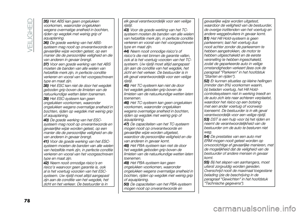 FIAT 500X 2021  Instructieboek (in Dutch) ���(�%�>�%�&�0�(�%�
��	 �� �
�0��	 �6�=�5 ��� ���� ����������
����
������ ����
�����
 ���������� ������ ����
���	��� �������� �