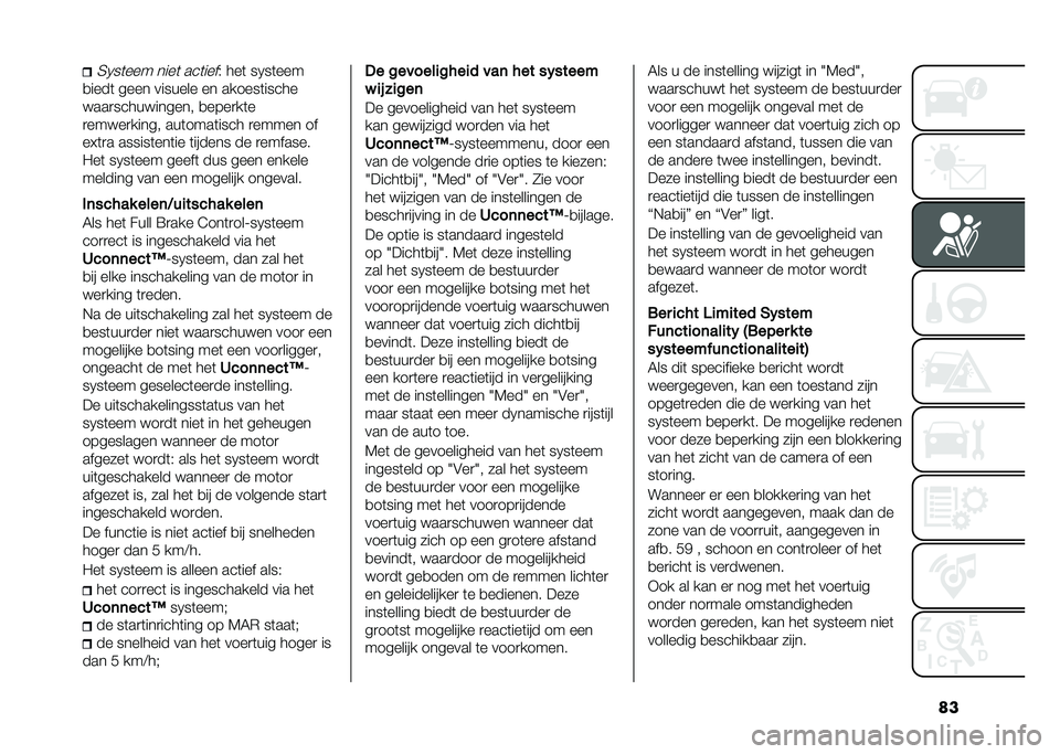 FIAT 500X 2021  Instructieboek (in Dutch) �	��5�1��	��� ����	 ���	����* ���	 ��1��	���
�
����	 ���� ������� �� ������	�����
����
����������� �
����
��	�
�
�����
����� �