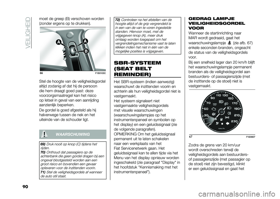 FIAT 500X 2021  Instructieboek (in Dutch) ���(�%�>�%�&�0�(�%�
�
� ����	 �� ��
��� �9�=�: ���
������� ���
���
�9������
 ��
���� �� �	� ��
������:�
��
��B���B��?�&
�5�	�� �� �����	� 