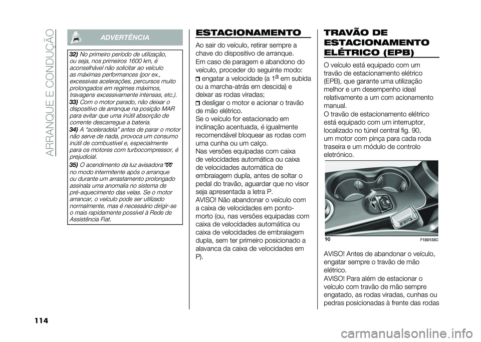 FIAT 500X 2020  Manual de Uso e Manutenção (in Portuguese) ��1�9�9�1�,�G�C�3��3��2�:�,�-�C�N�Q�:
��� �
����������
���
�,�
 �����	���
 ��	���
�
�
 �
�	 �������� �#�
�
�
� ��	�"�� ��
� �����	���
� �K�T�%�% �W��
