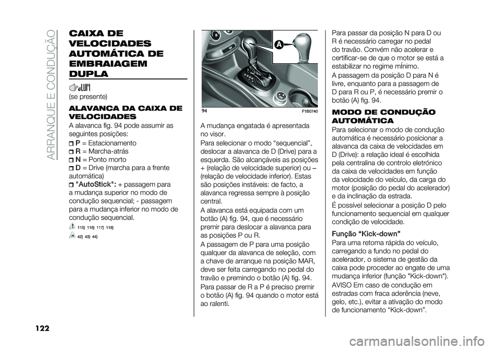 FIAT 500X 2020  Manual de Uso e Manutenção (in Portuguese) ��1�9�9�1�,�G�C�3��3��2�:�,�-�C�N�Q�:
��� ��	�� �	 ��
��������	���
�	��
���*�
���	 ��
�����	��	���
�����	
�8��	 ���	��	���	�;
�	��	��	���	 ��	 ��	��