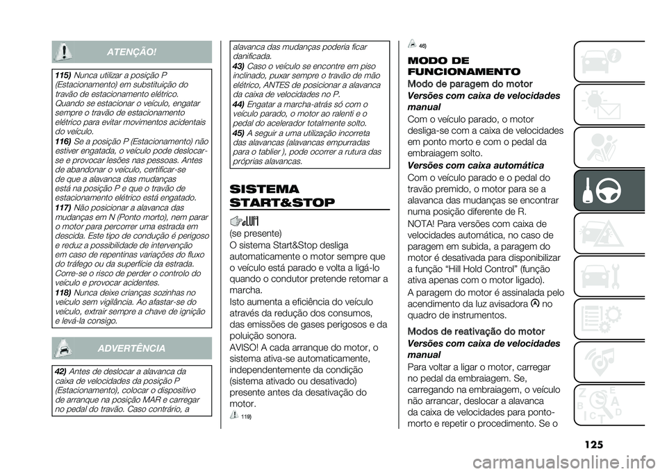 FIAT 500X 2020  Manual de Uso e Manutenção (in Portuguese) ����
�������
�����,���� �������� � ��
��� �#�
 �
�8�3������
����	���
�; �	� ���������� �#�
 �
�
 �����#�
 �
�	 �	������
����	���
 �	��