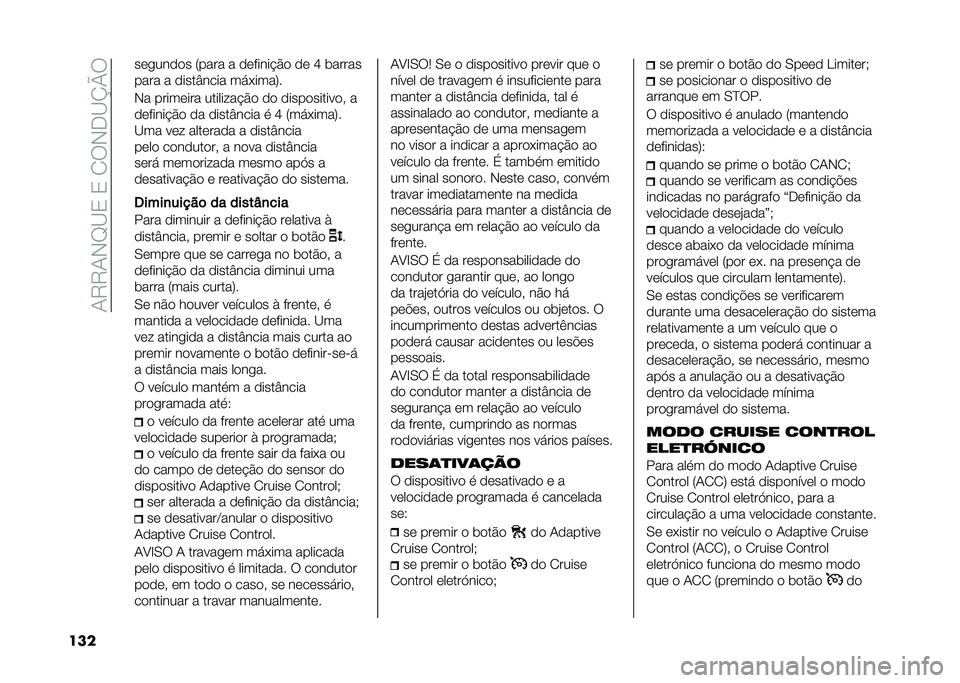 FIAT 500X 2020  Manual de Uso e Manutenção (in Portuguese) ��1�9�9�1�,�G�C�3��3��2�:�,�-�C�N�Q�:
��� ��	����
�
� �8���� � �
�	����� �#�
 �
�	 �M ������
���� � �
����Y���� ���*����;�
�,� �����	��� ������