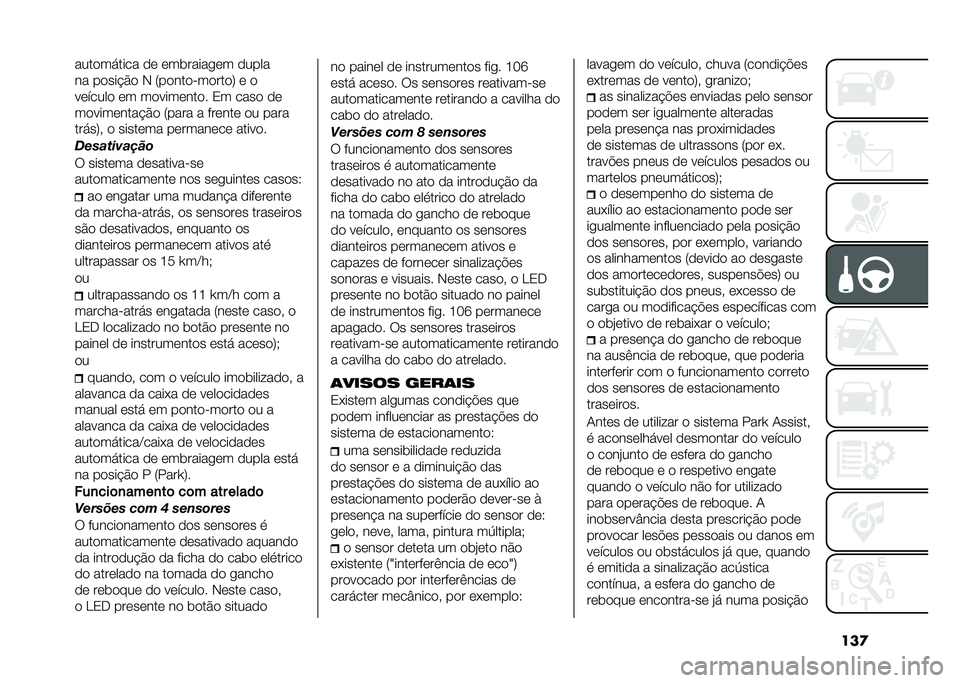 FIAT 500X 2020  Manual de Uso e Manutenção (in Portuguese) ���
����
������ �
�	 �	��������	� �
����
�� ��
��� �#�
 �, �8��
���
���
���
�; �	 �

��	�����
 �	� ��
����	���
� �3� ����
 �
�	
��
����	���� 