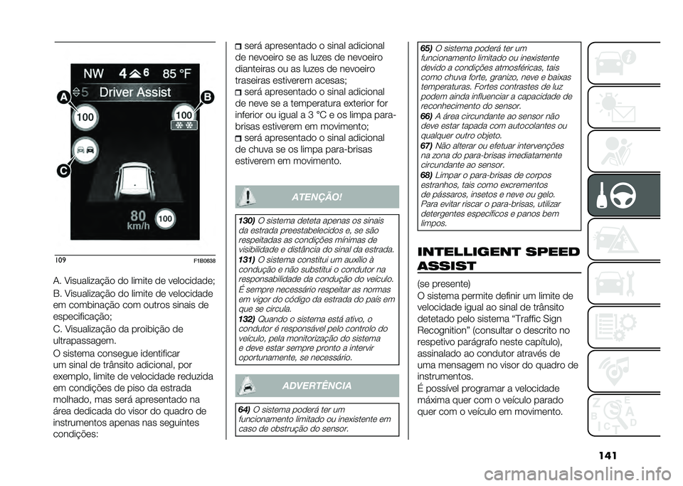 FIAT 500X 2020  Manual de Uso e Manutenção (in Portuguese) ������

��K�6��P�I�N
�1� �B��������� �#�
 �
�
 ������	 �
�	 ��	��
���
��
�	�+
�4� �B��������� �#�
 �
�
 ������	 �
�	 ��	��
���
��
�	
�	� ��
������ �
